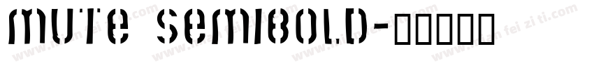MUTE SEMibold字体转换